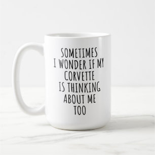 Grappig Corvette Lover Gift denkt ook aan mij Koffiemok