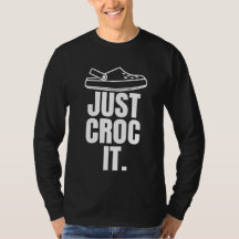 Grappig Croc - Gewoon Croc It