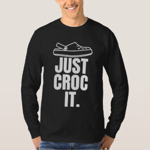 Grappig Croc - Gewoon Croc It T-shirt