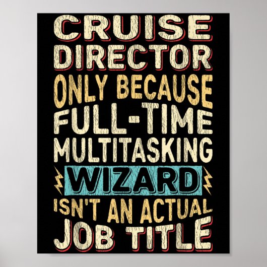 Grappig Cruise Director Multitasking Wizard Quote Poster (Voorkant)