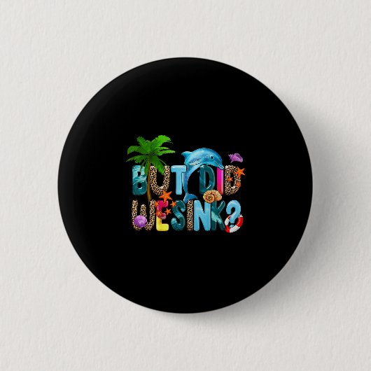 Grappig Cruise Shirt. Maar Hebben Wij Boot Eigenar Ronde Button 5,7 Cm (Voorkant)