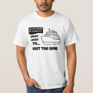 Grappig Cruise-shirt Meest Waarschijnlijk De Bak B T-shirt