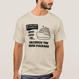 Grappig Cruise-shirt Meest Waarschijnlijk Drinkpak T-shirt