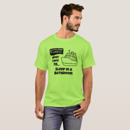Grappig Cruise-shirt Meest Waarschijnlijk Slapen I T-shirt