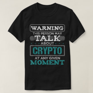 Grappig Crypto Beleggers Waarschuwingsontwerp T-shirt