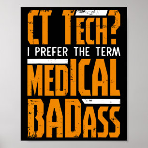 Grappig CT Tech Radiologie CT CAT Scan - Medisch S Poster