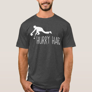 Grappig Curling Haast Hard Cool Curler Gift T-shirt