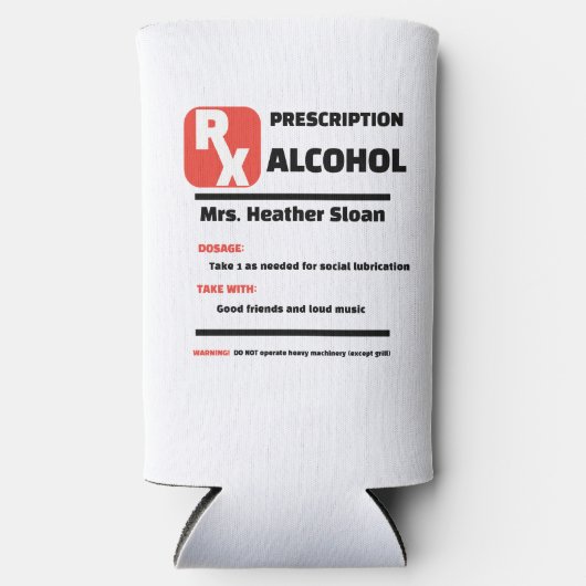 GRAPPIG! 🍺 Custom Joke Prescription Tall Beer Seltzer Blikjeskoeler (Voorkant)