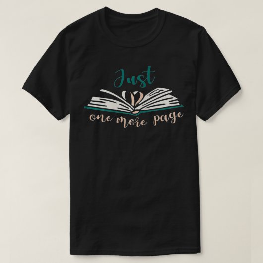 Grappig & Cute Reading Lover Book Quottes Just One T-shirt (Design voorkant)