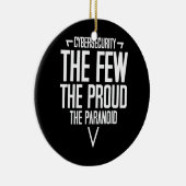 Grappig cyberbeveiliging de weinige trots keramisch ornament (Rechts)