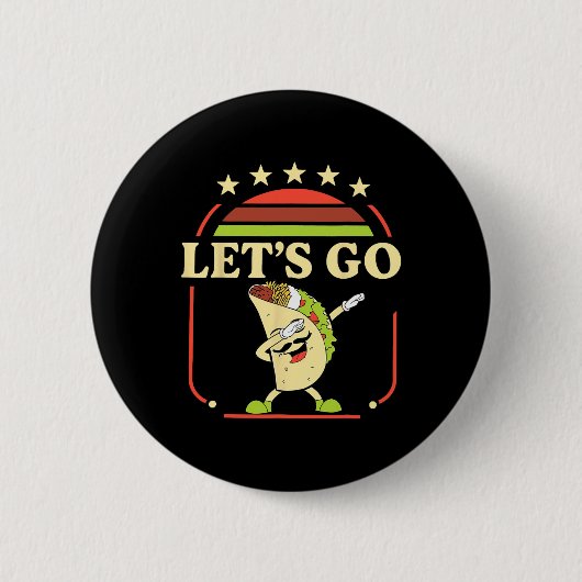 Grappig Dabbing Taco Let's Go Taco 2 Ronde Button 5,7 Cm (Voorkant)