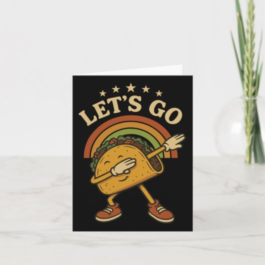 Grappig Dabbing Taco Let's Go Taco 4 Kaart (Voorkant)