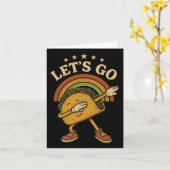 Grappig Dabbing Taco Let's Go Taco 4 Kaart (Gele Bloem)