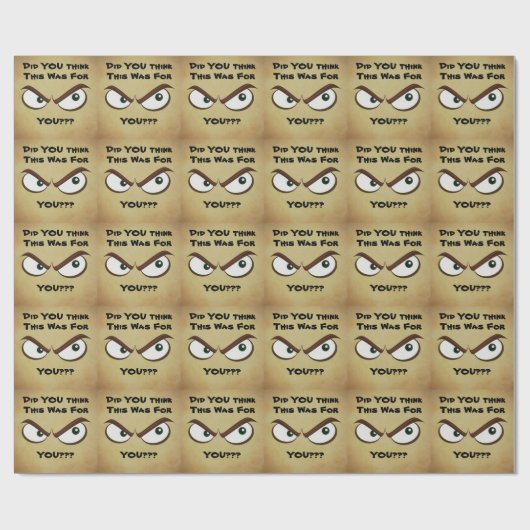 Grappig, dacht je dat dit iets voor jou was??? cadeaupapier (Vlak)