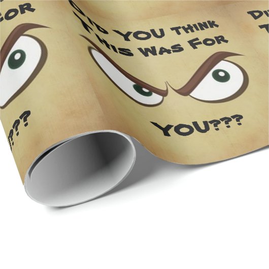 Grappig, dacht je dat dit iets voor jou was??? cadeaupapier (Rol Hoek)