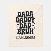Grappig Dada Daddy Papa Bruh Vaders dag cadeau voo Fleece Deken (Voorkant)