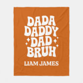 Grappig Dada Daddy Papa Bruh Vaders dag cadeau voo Fleece Deken (Voorkant)