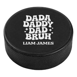 Grappig Dada Daddy Papa Bruh Vaders dag cadeau voo Hockey Puck