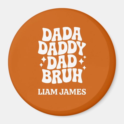 Grappig Dada Daddy Papa Bruh Vaders dag cadeau voo Magneet (Voorkant)