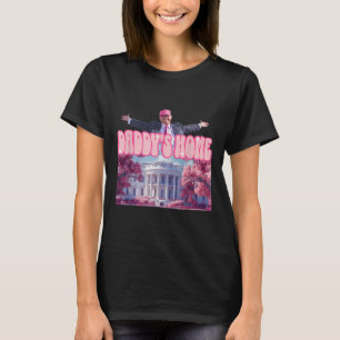 Grappig Daddys Home Trump Roze 2024 Neem Amerika t T-shirt