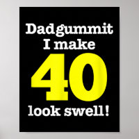 Grappig Dadgummit frase 40ste verjaardag, 40 graph