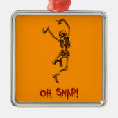 Grappig Dancing Skeleton Oh Snap Metalen Ornament (Voorkant)