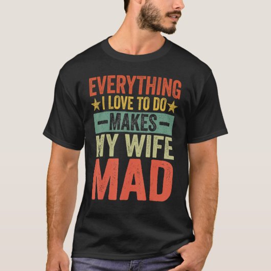 Grappig dat alles wat ik graag doe mijn vrouw gek t-shirt (Voorkant)