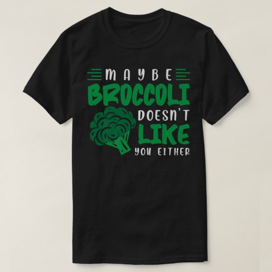 Grappig dat Broccoli niet graag wil dat jij ook ma T-shirt (Design voorkant)