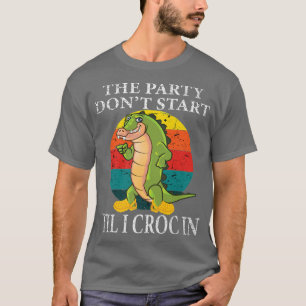 Grappig dat de partij niet begint met 'Til I Croc T-shirt