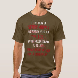 Grappig dat de persoon uit Hallo enge films Quo ha T-shirt