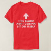 Grappig dat deze Beard Aint gaat zitten met zijn e T-shirt (Design voorkant)
