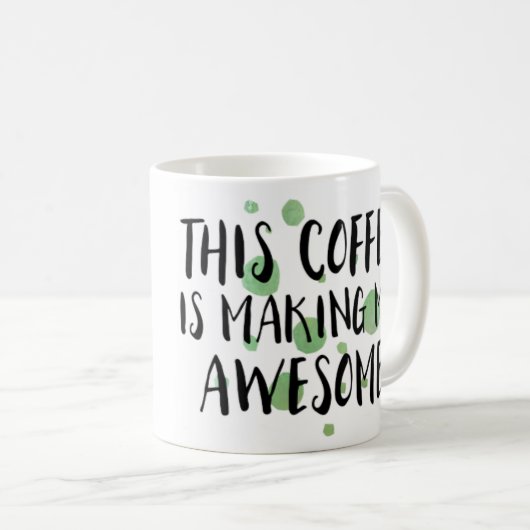 Grappig dat deze koffie me Geweldige maakt Koffiemok (Voorkant rechts)