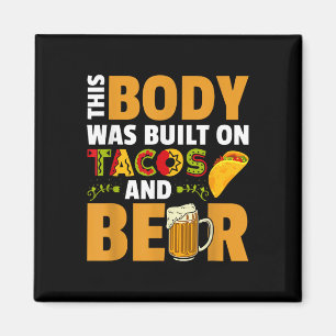 Grappig dat dit lichaam op tacos en bier is gebouw magneet