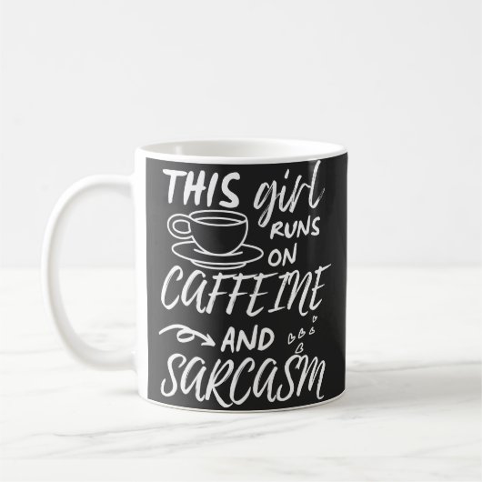 Grappig dat dit meisje op Caffeine en Sarcasm loop Koffiemok (Links)