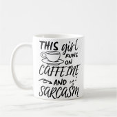 Grappig dat dit meisje op Caffeine en Sarcasm loop Koffiemok (Links)