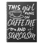 Grappig dat dit meisje op Caffeine en Sarcasm loop Notitieboek (Voorkant)