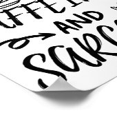 Grappig dat dit meisje op Caffeine en Sarcasm loop Poster (Hoek)