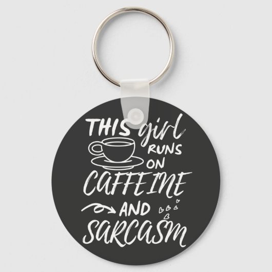 Grappig dat dit meisje op Caffeine en Sarcasm loop Sleutelhanger (Voorkant)