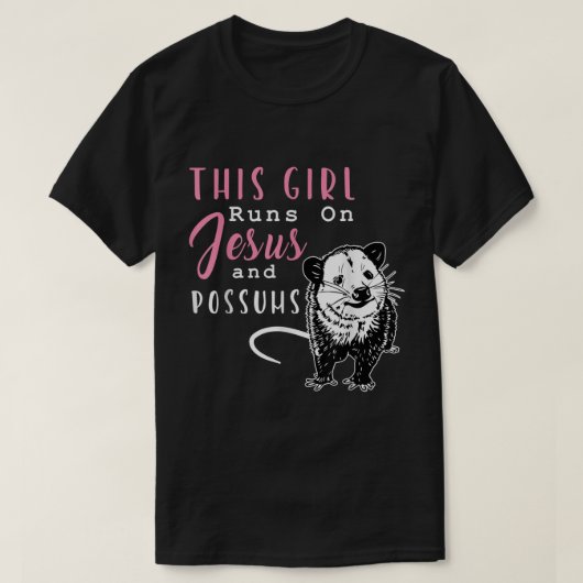 Grappig dat dit meisje op Jezus en Possum Opossum2 T-shirt (Design voorkant)