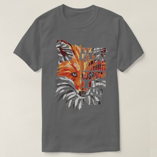 Grappig dat dit mijn menselijke kostuum is... ik b t-shirt (Design voorkant)