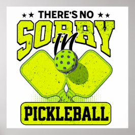 Grappig dat er geen sorry is in Pickleball  Poster
