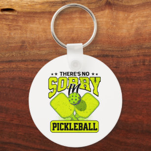 Grappig dat er geen sorry is in Pickleball  Sleutelhanger