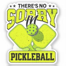 Grappig dat er geen sorry is in Pickleball  Sticker