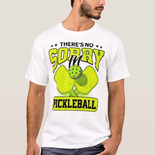 Grappig dat er geen sorry is in Pickleball T-shirt (Voorkant)
