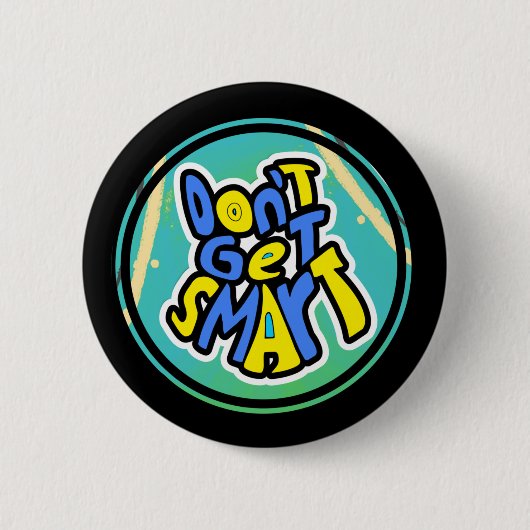 Grappig dat Gezegden niet slim worden Ronde Button 5,7 Cm (Voorkant)