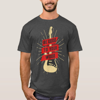 Grappig dat Guitar goed is voor uw goede muziek T-shirt