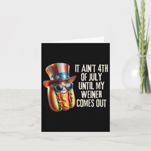 Grappig dat het 4 juli is tot mijn Weiner uitkomt Kaart (Voorkant)