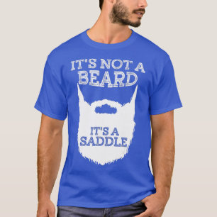 Grappig dat het geen baard is en een zadelrootdij t-shirt