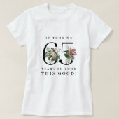 Grappig dat het me 65 jaar kostte om er zo goed ui t-shirt (Design voorkant)