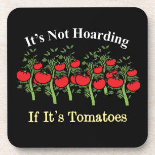 Grappig dat het niet hoarding is als het tomaten i bier onderzetter